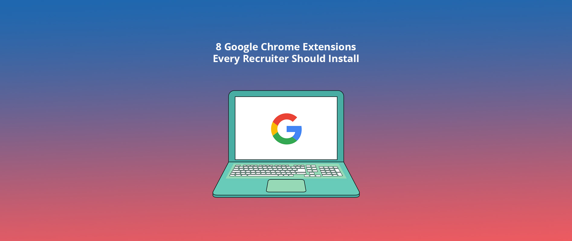 Eight of my favorite Google Chrome extensions